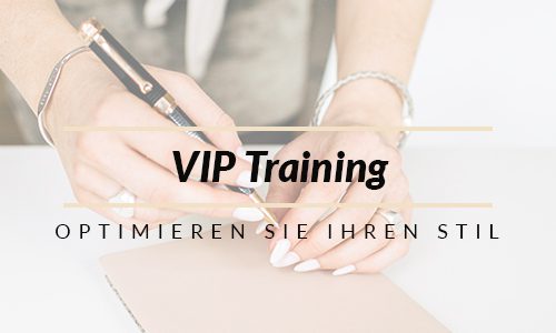 VIP Training -Optimieren Sie Ihren Stil